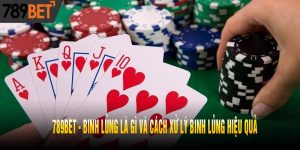Binh Lủng Là Gì Và Cách Xử Lý Binh Lủng Hiệu Quả