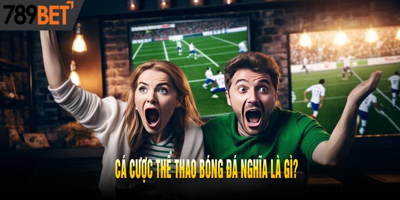 789BET - Hướng Dẫn Cá Cược Thể Thao Bóng Đá